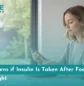 What Happens if Insulin Is Taken After Food